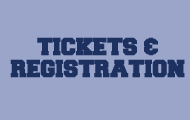 TICKETS AND REGISTRATION