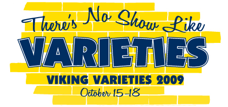 There's No Place Like Home, and There's No Show Like VARIETIES!