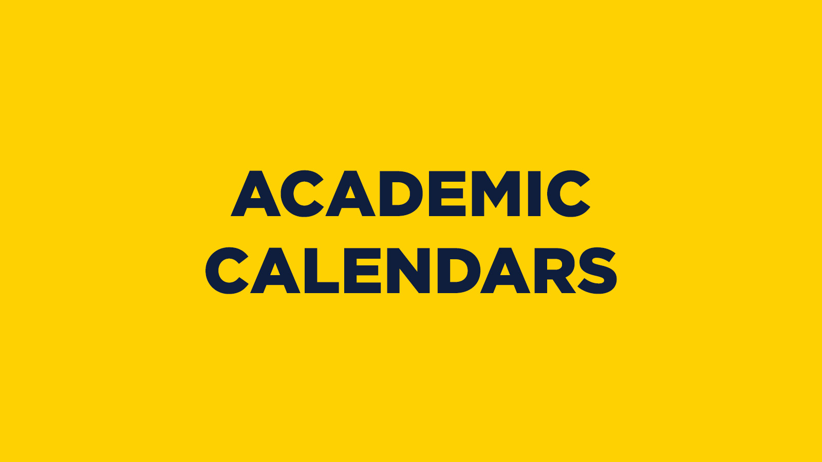 ACADEMIC CALENDARS