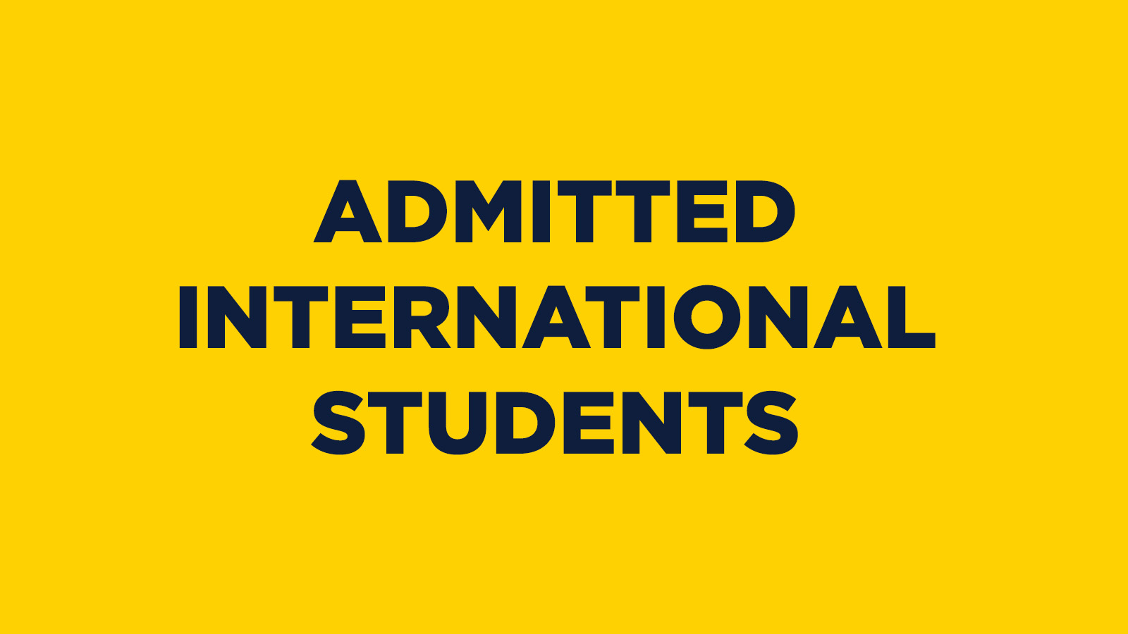 ADMITTED INTERNATIONAL STUDENTS