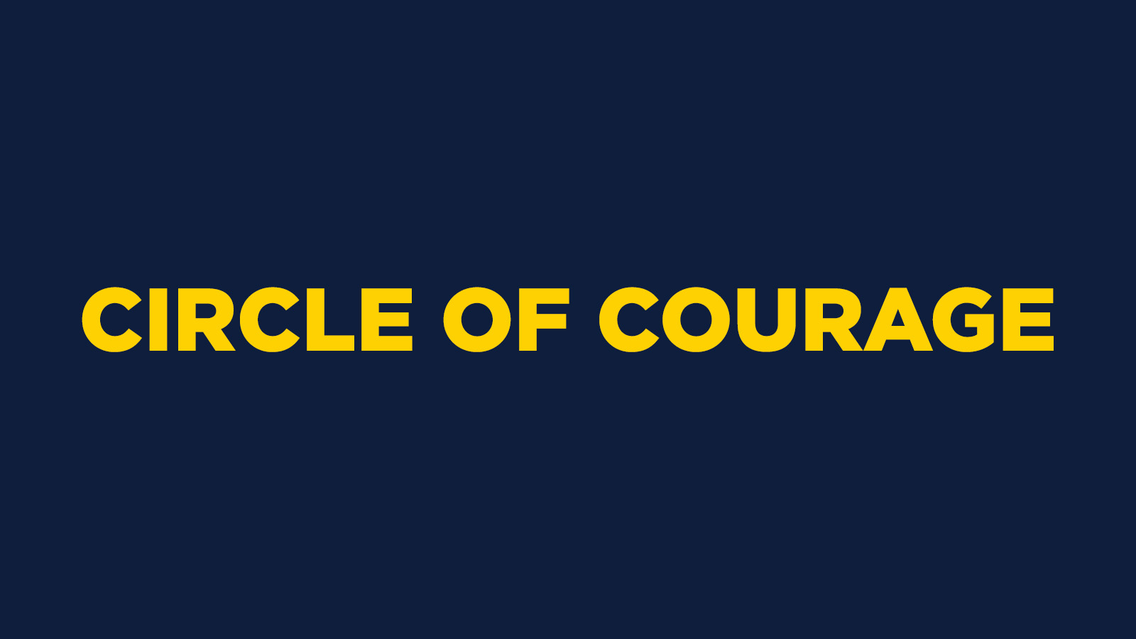 CIRCLE OF COURAGE