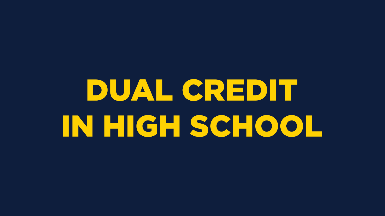 Dual Credit In High School