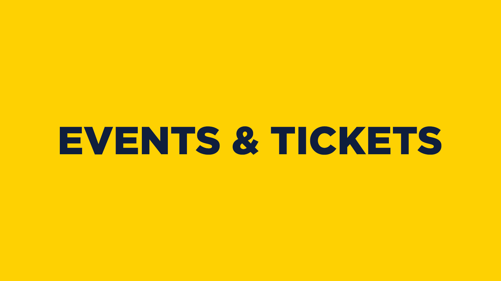 EVENTS & TICKETS