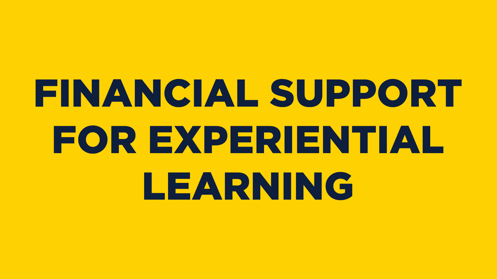 Financial Support for Experiential Learning
