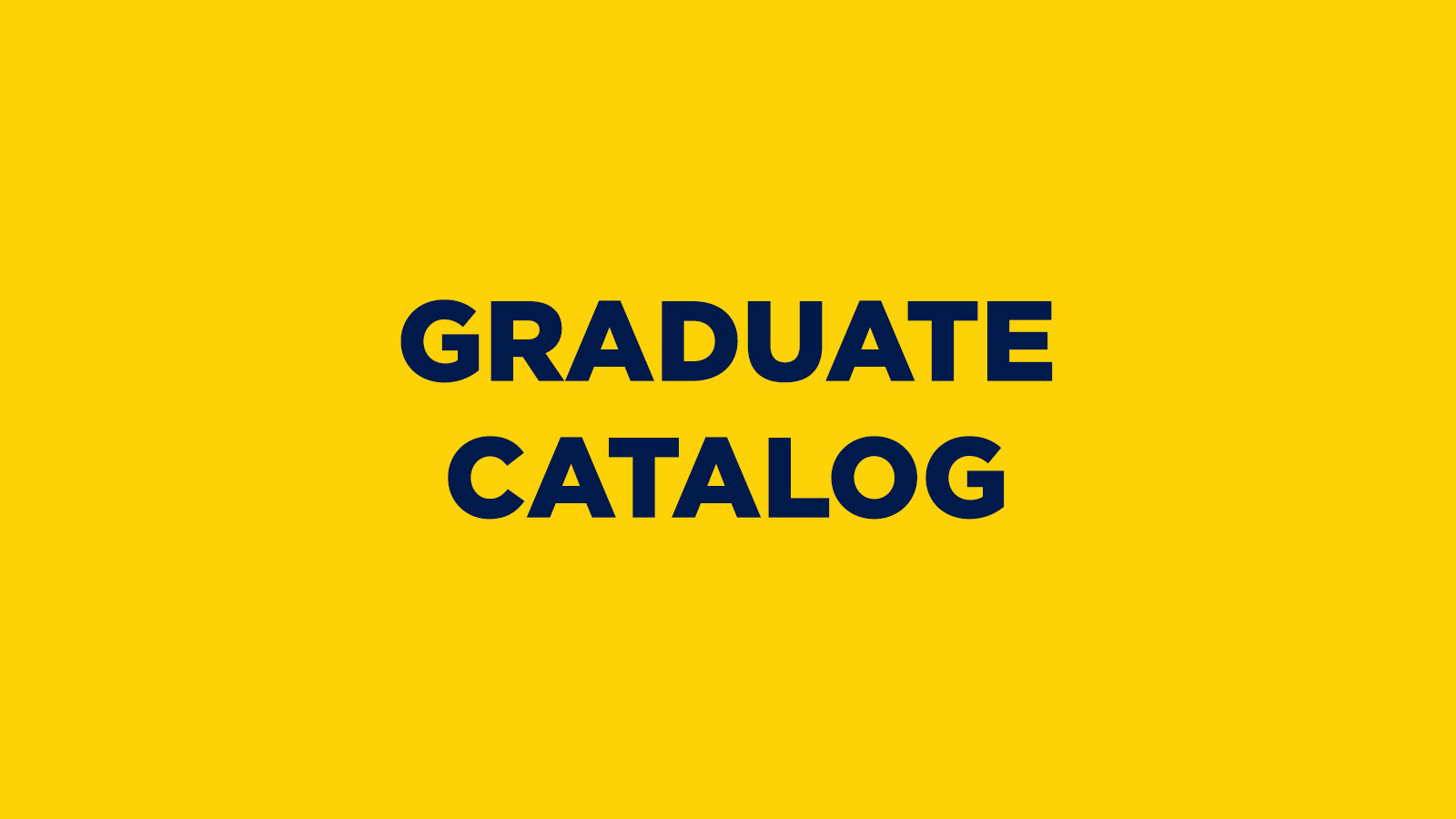 Graduate Catalog