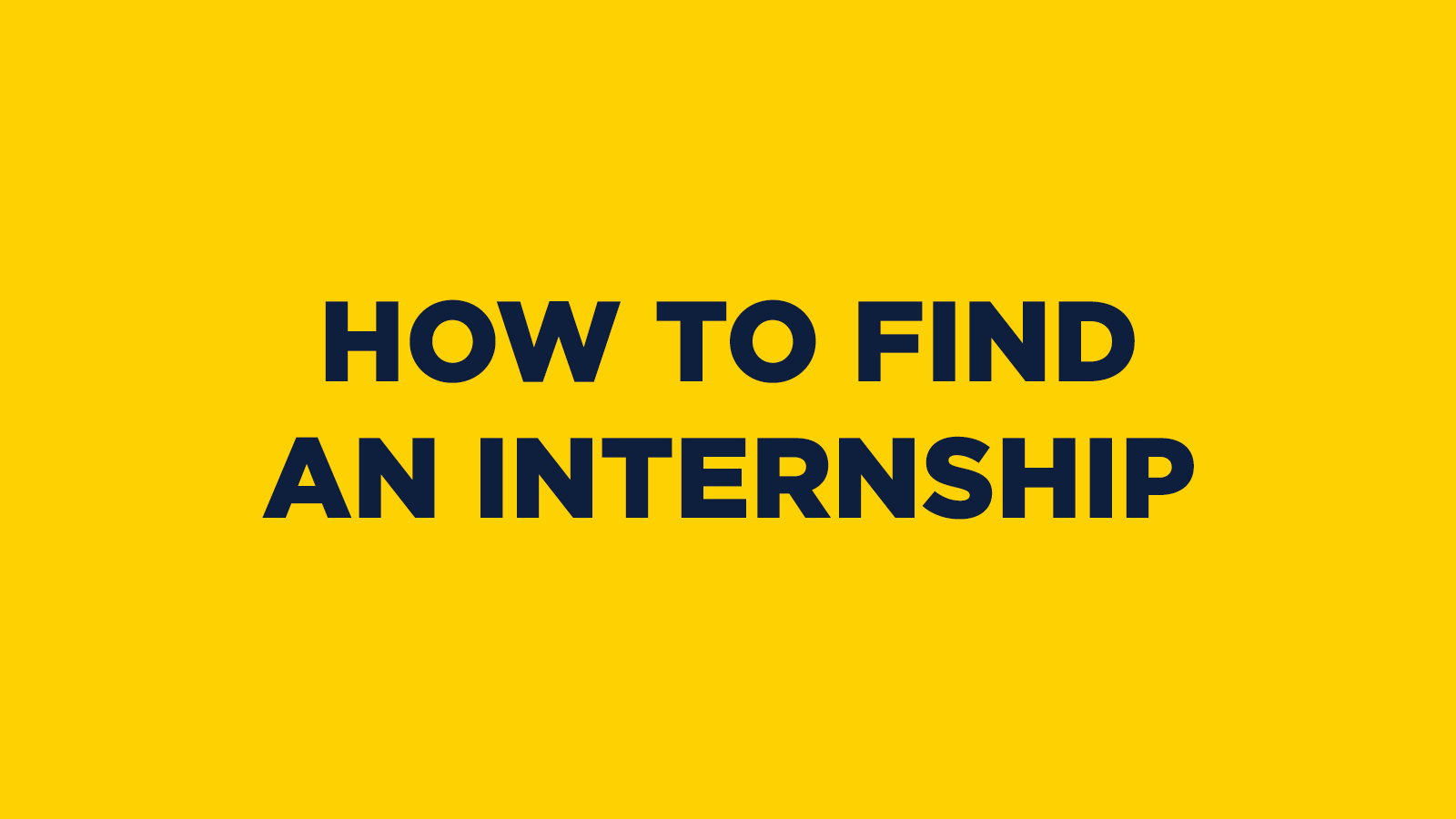 How to Find an Internship