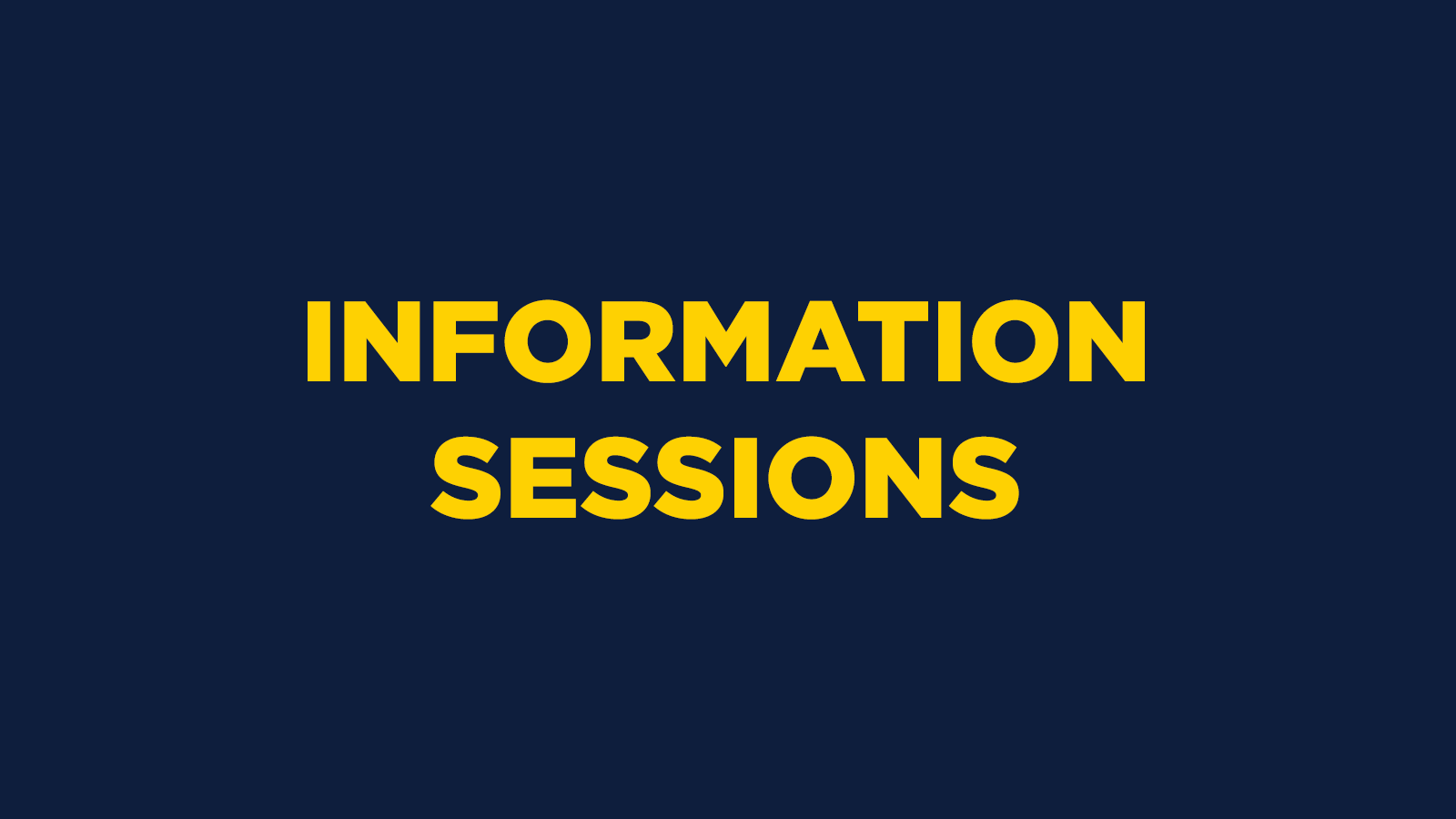 Information Sessions