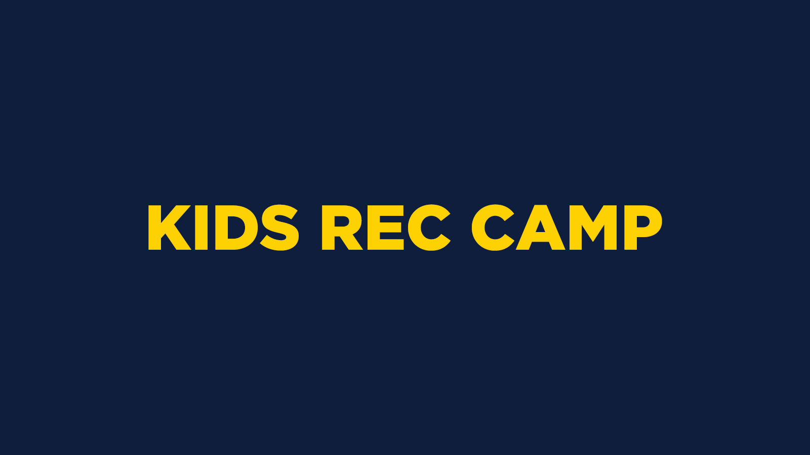 KIDS REC CAMP