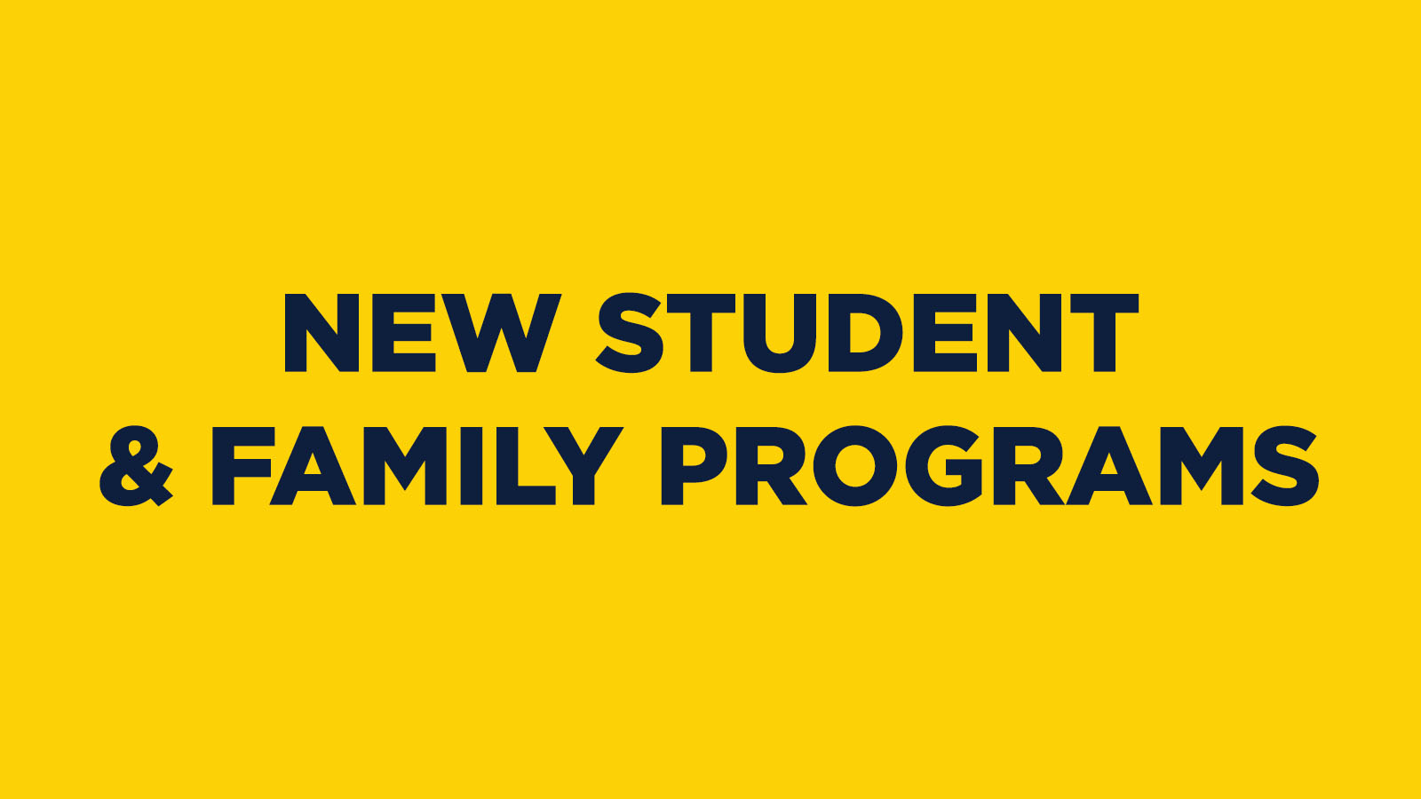 New Student and Family Programs