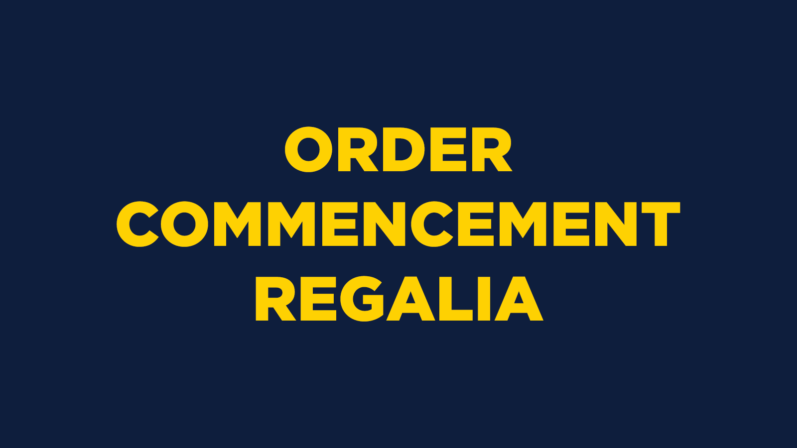 Order Commencement Regalia