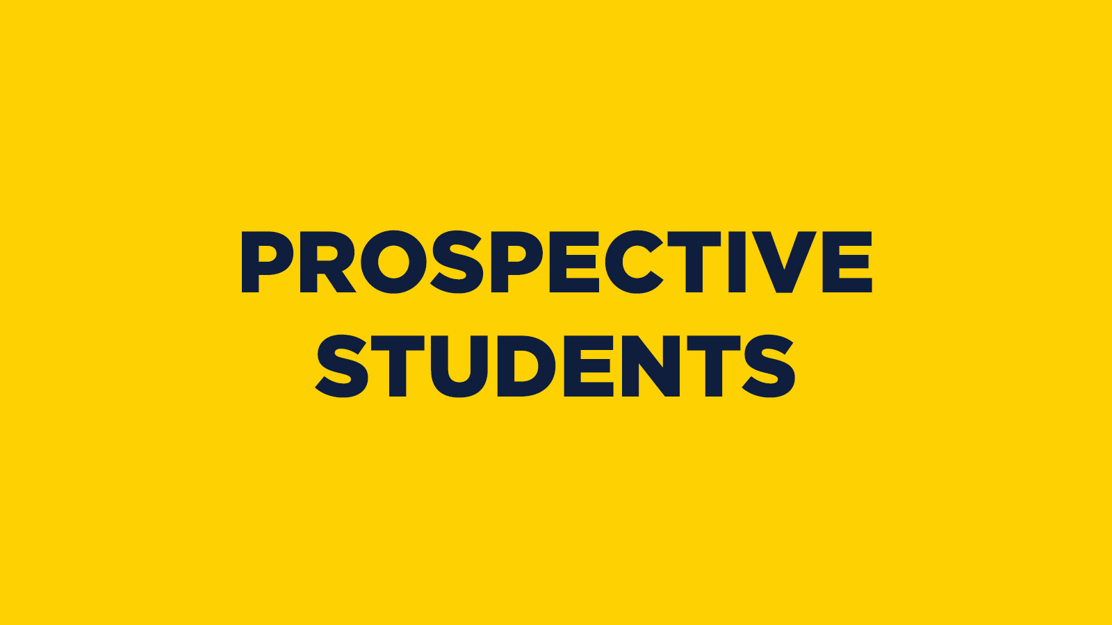 PROSPECTIVE STUDENTS