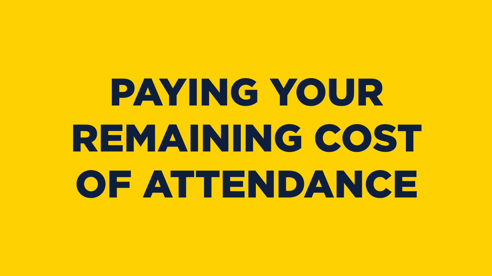 Paying Your Remaining Cost Of Attendance
