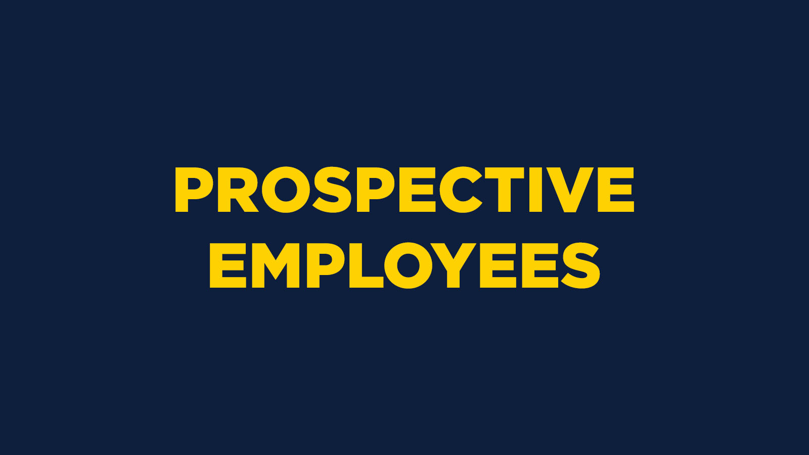 Prospective Employees