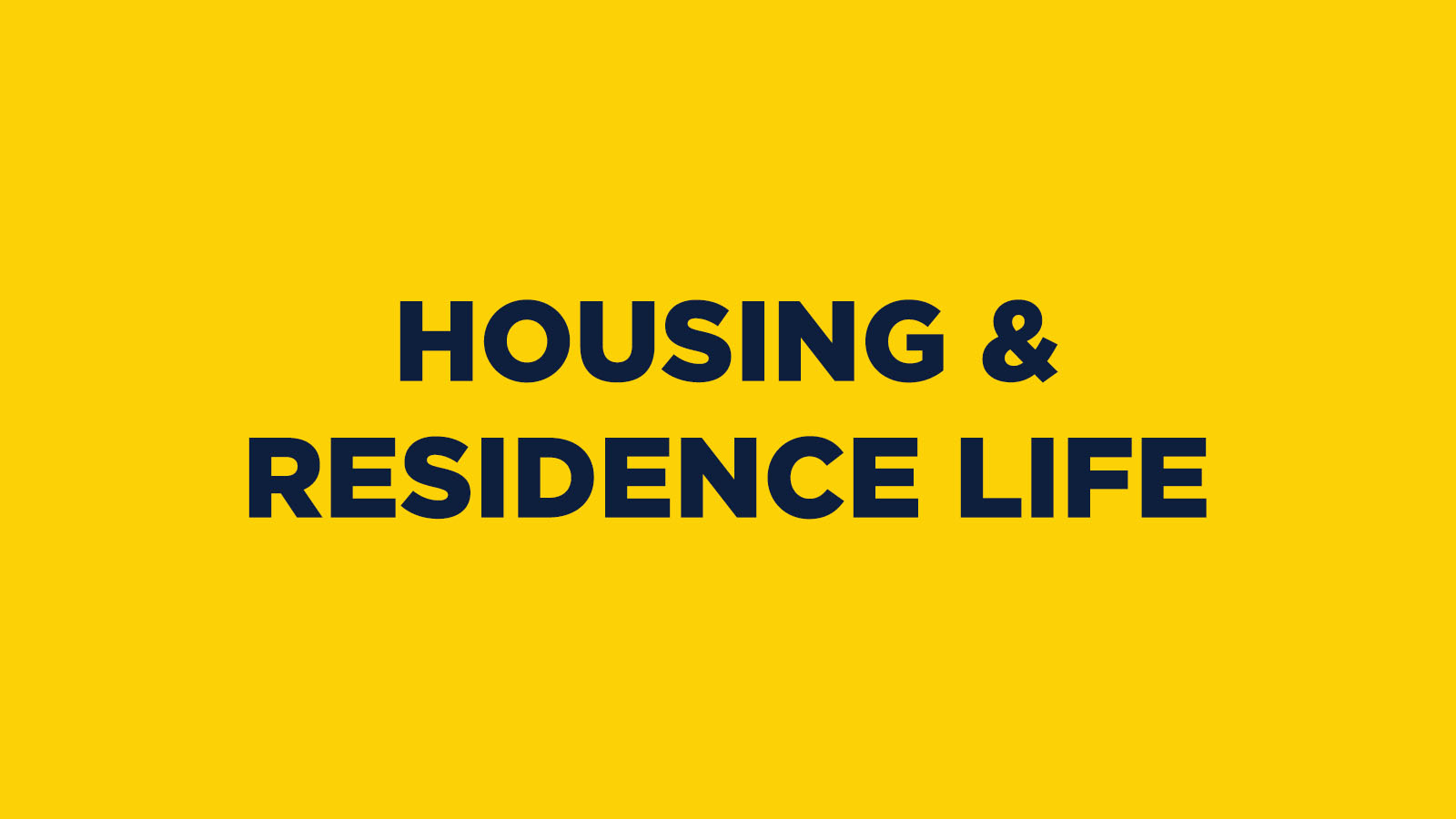 Housing and Residence Life