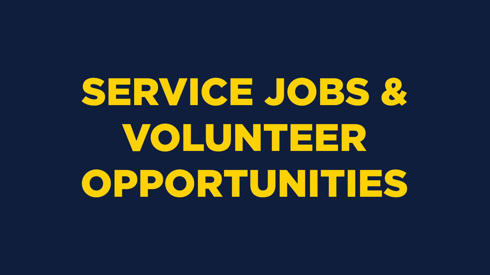 SERVICE JOBS & VOLUNTEER OPPORTUNITIES