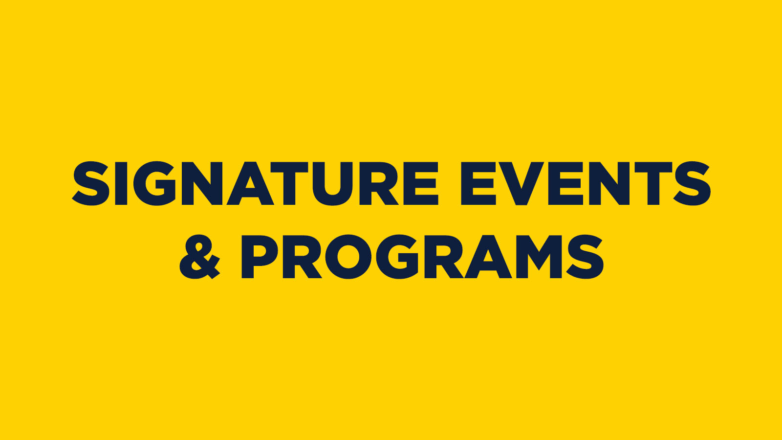 Signature Events and Programs