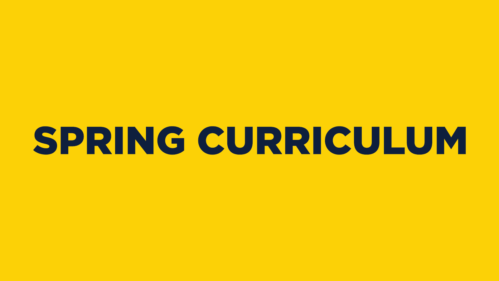 Spring Curriculum
