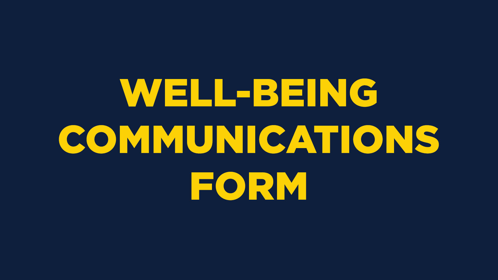 Well-Being Communications Form