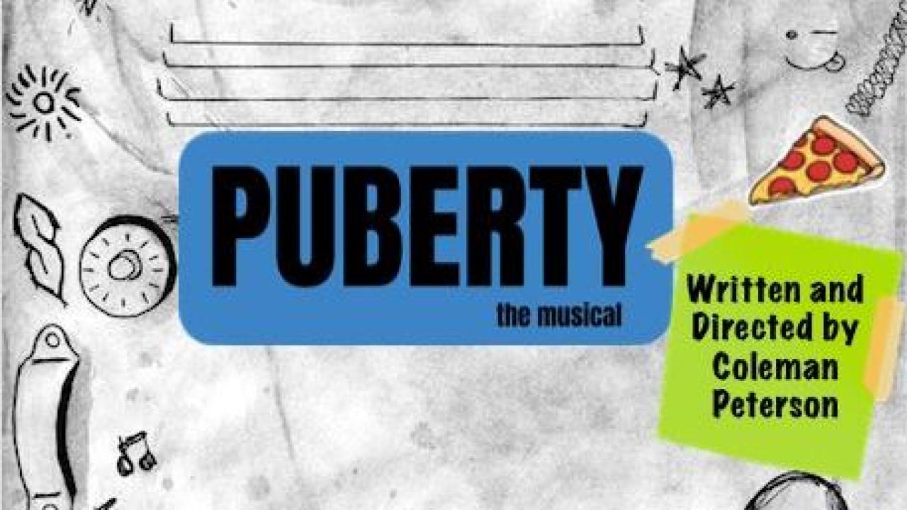 “Puberty: The Musical”