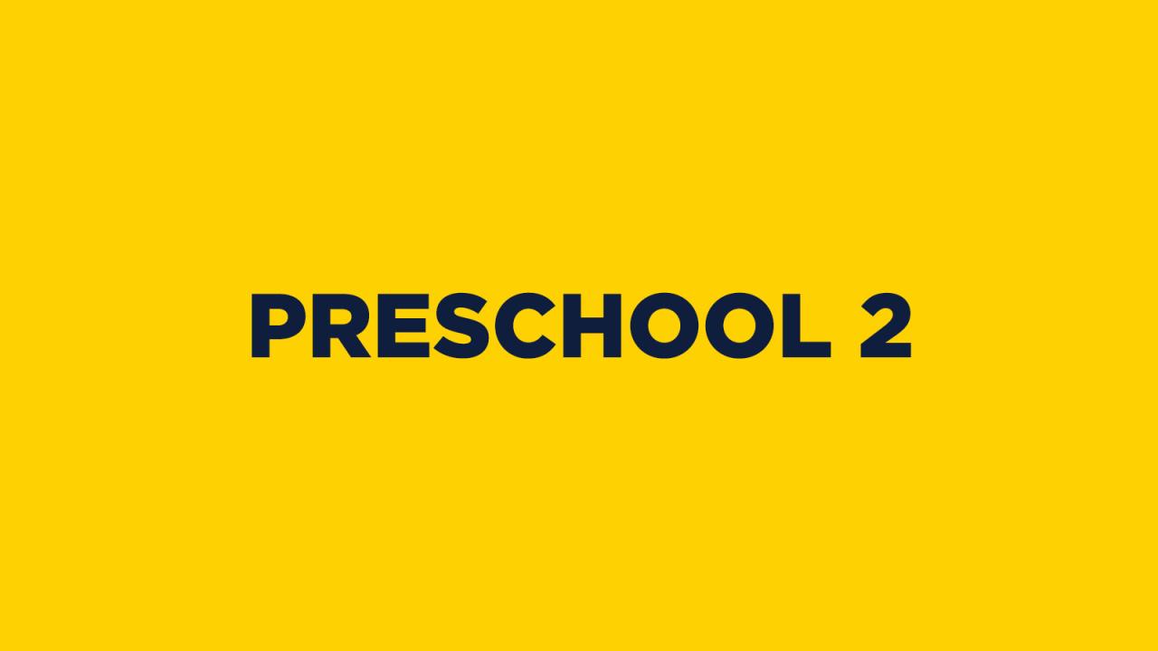 Preschool 2