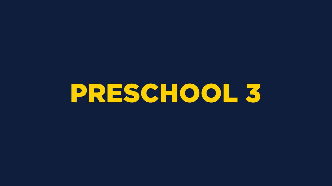 PRESCHOOL 3