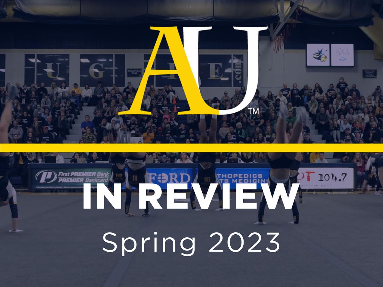 Spring 2023 AU in Review
