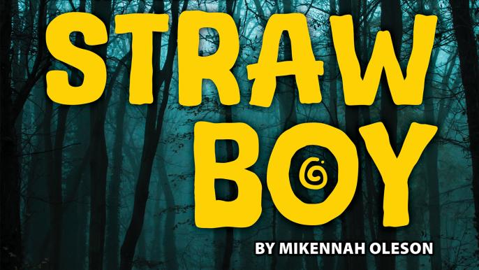 Straw Boy by Mikennah Oleson '26